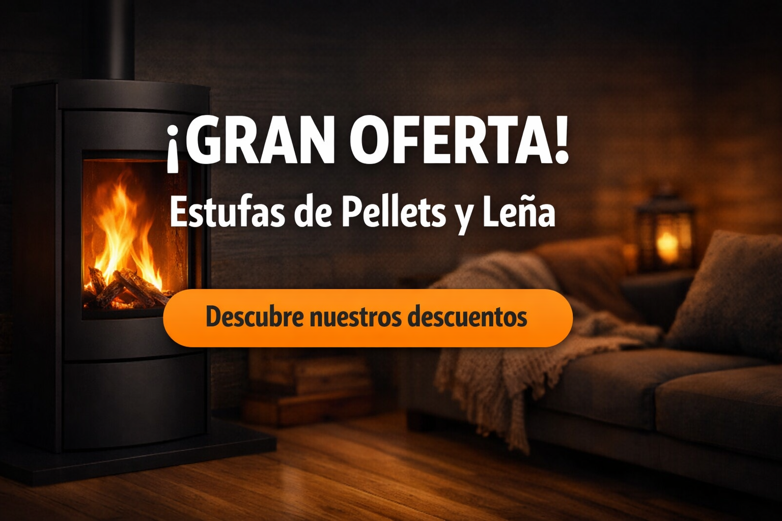Banner de Gran Oferta en Estufas de Pellets y Leña